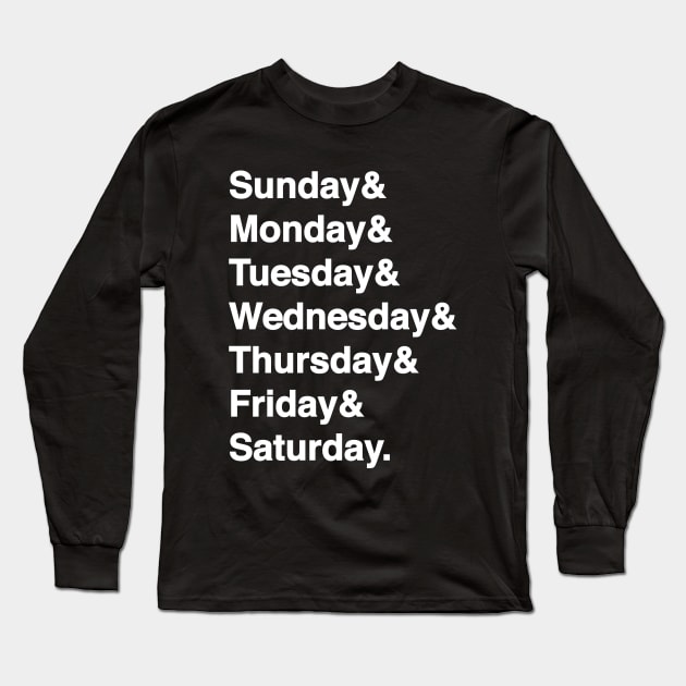 Days Of The Week List (White Text) Long Sleeve T-Shirt by inotyler